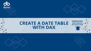 Create a Date table with DAX