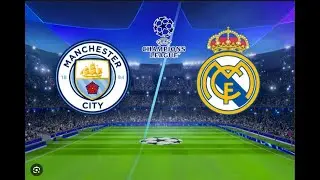 Manchester City Vs Real Madrid - UEFA Champions League Highlights