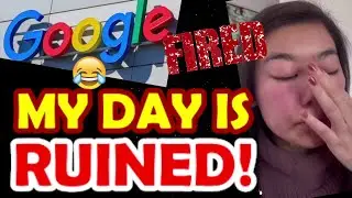 Google Employees DAY RUINED! Lay offs & A day in the life of PAMPERED GOOGLE WORKER WACKY reaction!