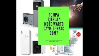Pompy Ciepła  - HIT czy KIT - Trochę trudnych pytań - w trakcie targów w Bielsku Białej 09.2023r. !