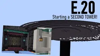 Getting Started on a SECOND TOWER! Skar's Vanilla Survival [1][20]