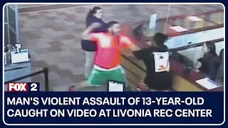 Man's Violent Assault of 13-Year-Old Caught on Video at Livonia Rec Center