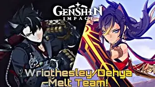 Genshin Impact - Wriothesley\Dehya Melt Team