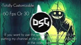 DSG Spectrum (Old Versión) (Special 100 Subs) (Burn The Copyright) (Part 2)