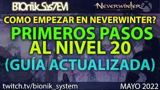 How to start in Neverwinter What to do at level 20? First Steps and Tips NEW GUIDE 2023
