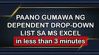 Paano gumawa ng dependent drop-down list sa MS Excel in less than 3 minutes.