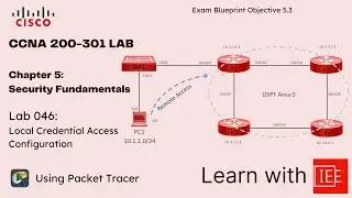 CCNA 200-301 Lab | Chapter 5 Security Fundamentals | Lab 046 Local Credential Access Configuration