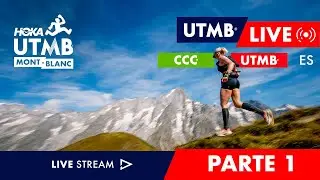 REPLAY - HOKA UTMB Mont-Blanc 2025 - Live Español 🇪🇸 - CCC & UTMB