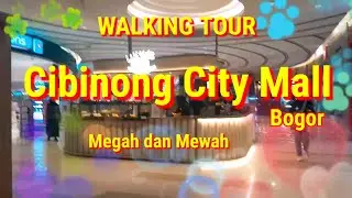 CIBINONG CITY MALL BOGOR | Kemewahan Yang Lengkap Tersaji | Walking Tour