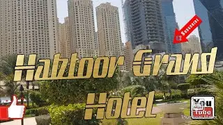 Habtoor Grand Hotel, Dubai | Explore UAE