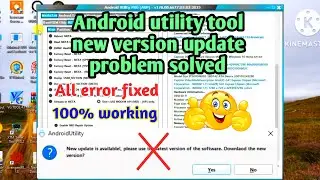 android utility tool new update problem fixed | android utility tool new version v180 2025