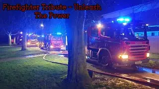 Firefighter Tribute - Unleash The Power
