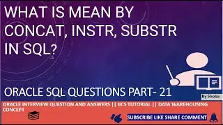 What is concat, instr, substr in SQL?| String function | Oracle interview questions