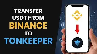How to QUICKLY Send USDT from Binance to Tonkeeper (FULL GUIDE)