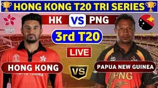 🔴Live: Hong Kong vs Papua New Guinea, 3rd Match T20 | HK vs PNG Live Match| Live Score & Commentary