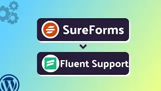 Integrating SureForms with Fluent Support | Step-by-Step Tutorial | Bit Integrations