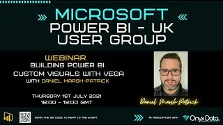 Microsoft Power BI UK User Group Building Power BI Custom Visuals With Vega Daniel Marsh Patrick