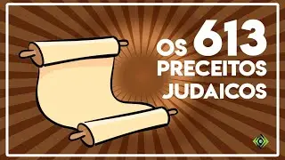Os 613 preceitos judaicos (mitzvot)