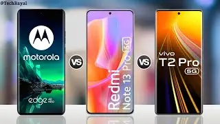 Moto Edge 40 Neo vs Redmi Note 13 Pro vs Vivo T2 Pro || Full Comparison