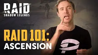 Raid: Shadow Legends | Raid 101 | Ascension