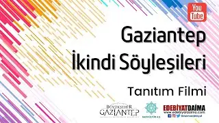 Gaziantep İkindi Söyleşileri | Tanıtım Filmi