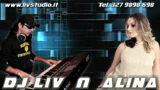 DJ LIV & ALINA - Stapanul sufletului esti ( DJ Nunti Italia,Torino,Milano,Verona,Padova)
