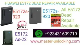 HUAWEI E5172 DEAD REPAIR ! MASTER UNLOCKING