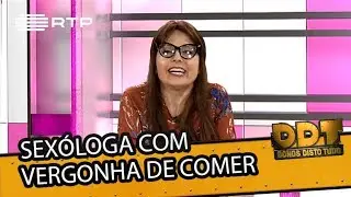 Sexóloga com vergonhas de comer | Donos Disto Tudo