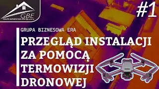 Przegląd instalacji za pomocą termowizji dronowej w Nowogrodzicu!