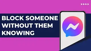 How To Block Someone On Facebook Messenger Without Them Knowing 2024