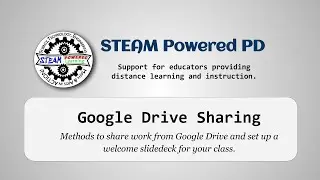 Google Drive Sharing - STEAM Powered PD - 069