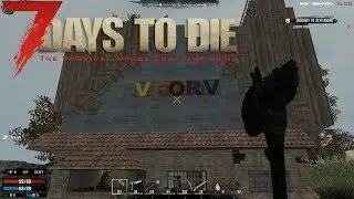 Starting Out, V4V Castle ~ 7D2D V for Vanilla Server #1