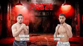Ramdani Wessim vs El Airech Sabri - ULTIMATE CAGE 6