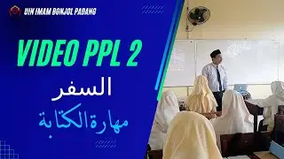 Video PPL 2 - Pembelajaran Bahasa Arab Dengan Maharah Kitabah