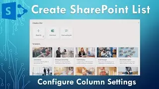 Create SharePoint List and Configure Column Settings | Custom list in Sharepoint Online