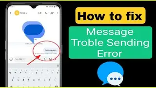 Trouble Sending Check Option Problem | Messages Trouble Sending Problem  Message Not Sending Problem