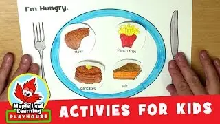 I'm Hungry Food Activity for Kids | Maple Leaf Learning Playhouse
