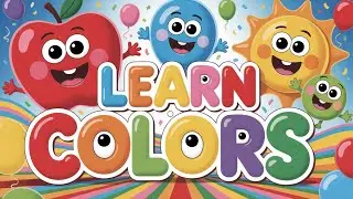 Learn Colors Song 🌈 | Colors for Kids | Red Yellow Blue | Toddler Learning Video