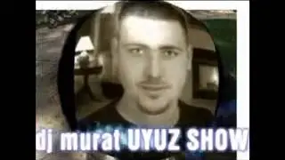 DJ MURAT SHOW