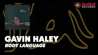 Gavin Haley - Body Language (Lyric Video)