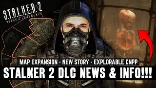 S.T.A.L.K.E.R 2 - HUGE DLC DATAMINE INFO!!! New Story // Map Expansion & More