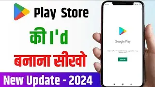 Play store ki id kaise banaye || How to Create Google Play Store Account 2024