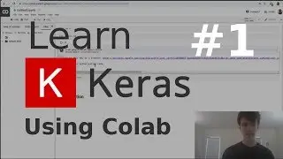 Using Google Colab | Learn Keras #1