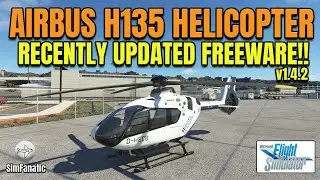 MSFS 2020 | FREEWARE | Updated Helicopter Airbus H135 v1.4.2 | Update on MSFS Rotorcraft Support