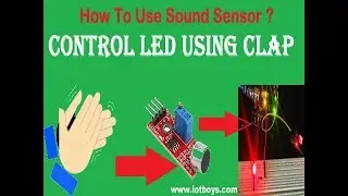 How To Use Sound Sensor | Control LED By Clap Using Arduino And Sound Sensor