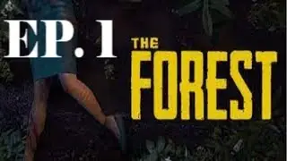 Building A Shelter! Then Sleeping Somewhere Else! | The Forest Ep. 1