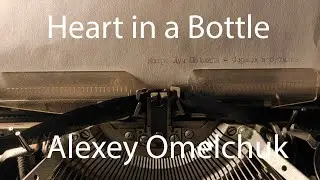 Сердце в бутылке (Heart In A Bottle Cover from metro last light)