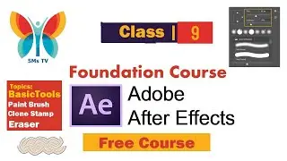 Editing Tools In After Effects | Brush, Clone stamp  & Eraser Tools | Class # 9