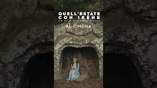 "Quell'estate con Irène" al cinema!