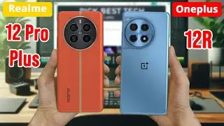Realme 12 Pro Plus Vs Oneplus 12R : Specs Comparison | Which One's Better?